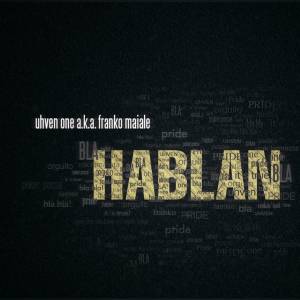 Descarga la maqueta de Hip Hop de Uhven one a.k.a Franko Maiale - Hablan